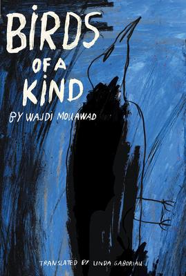 Birds of a Kind - Wajdi Mouawad