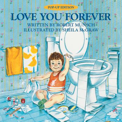 Love You Forever - Robert Munsch