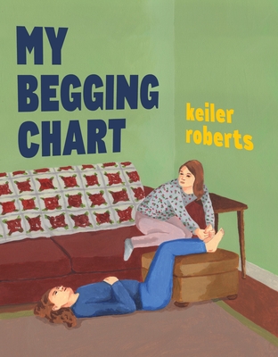My Begging Chart - Keiler Roberts