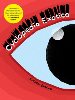 Cyclopedia Exotica - Aminder Dhaliwal