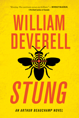 Stung: An Arthur Beauchamp Novel - William Deverell