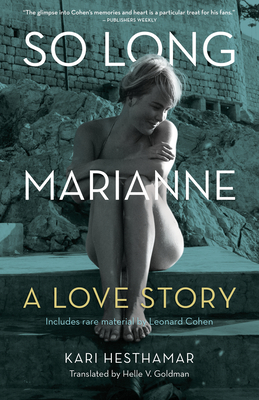 So Long, Marianne (Tp): A Love Story -- Includes Rare Material by Leonard Cohen - Kari Hesthamar