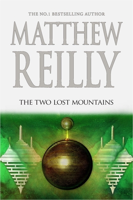 The Two Lost Mountains, 6 - Matthew Reilly