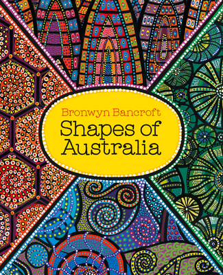 Shapes of Australia - Bronwyn Bancroft