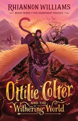 Ottilie Colter and the Withering World, 3 - Rhiannon Williams