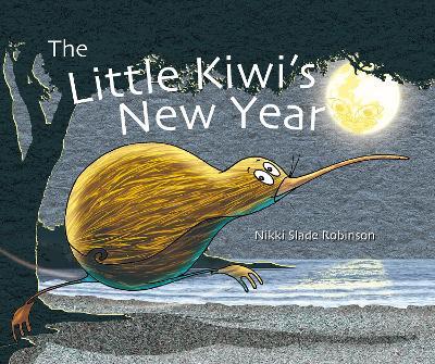 The Little Kiwi's New Year - Nikki Slade Robinson