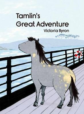 Tamlin's Great Adventure - Victoria Byron