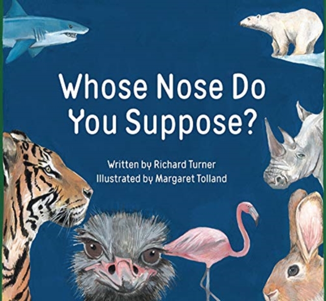Whose Nose Do You Suppose? - Margaret Tolland