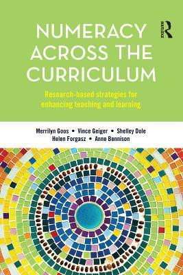 Numeracy Across the Curriculum: Research-Based Strategies for Enhancing Teaching and Learning - Merrilyn Goos