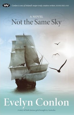 Not the Same Sky - Evelyn Conlon