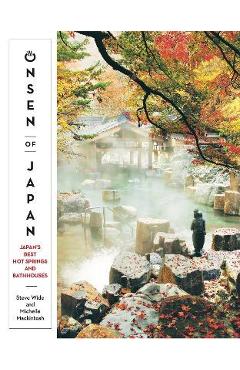Coperta cărții 'Onsen of Japan: Japan's Best Hot Springs and Bath Houses - Steven Wide'