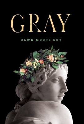 Gray - Dawn Moore Roy