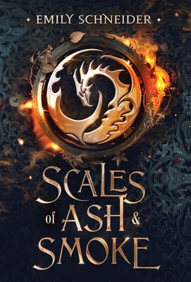 Scales of Ash & Smoke - Emily Schneider