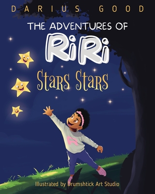 The Adventures of RiRi: Stars Stars: Stars Stars - Darius Good