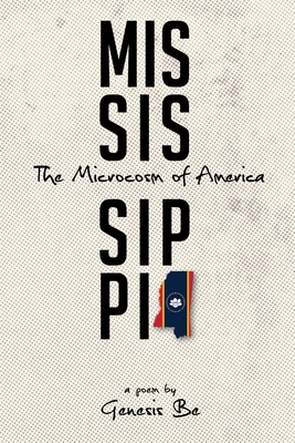 Mississippi: The Microcosm of America - Genesis Be