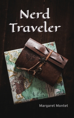 Nerd Traveler - Margaret Montet