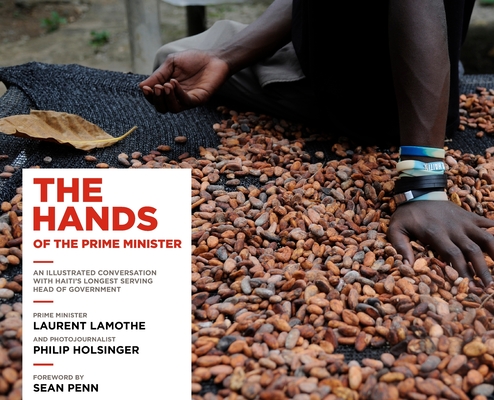 The Hands of the Prime Minister - Laurent Lamothe