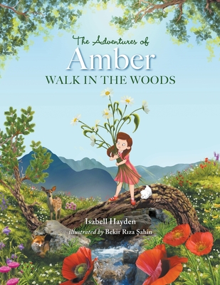 The Adventures of Amber: Walk in the Woods - Isabell Hayden