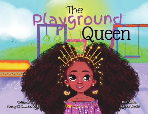 The Playground Queen - Casey N. Morris