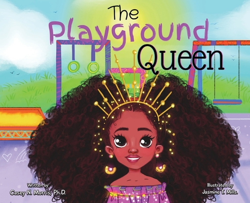 Coperta cărții 'The Playground Queen - Casey N. Morris'
