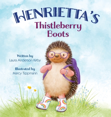Coperta cărții 'Henrietta's Thistleberry Boots - Laura A. Kirby'