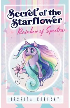 Coperta cărții 'Rainbow of Spectra - Jessica Kopecky'