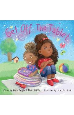 Coperta cărții 'Get Off The Tablet - Olivia Griffin'