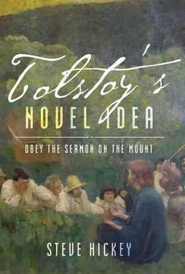 Tolstoy's Novel Idea - Steven Hickey
