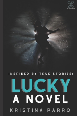 Lucky: A Novel (inspired by Taylor Swift's folklore and the incredible true story of Rebekah Harkness) - Kristina Parro
