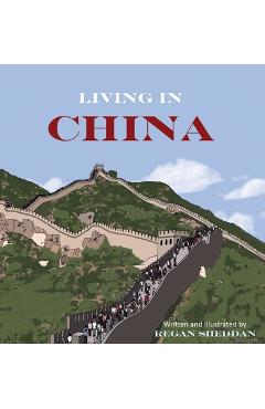 Coperta cărții 'Living In China - Regan Sheddan'