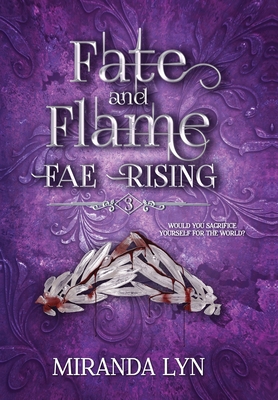 Fate and Flame - Miranda Lyn