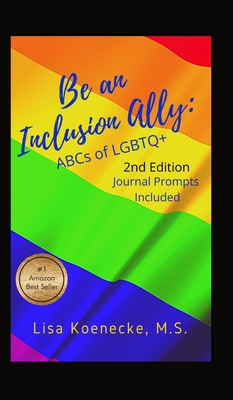 Be An Inclusion Ally: ABCs of LGBTQ+ - Lisa Koenecke