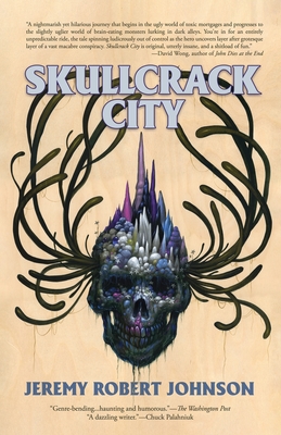 Skullcrack City - Jeremy Robert Johnson