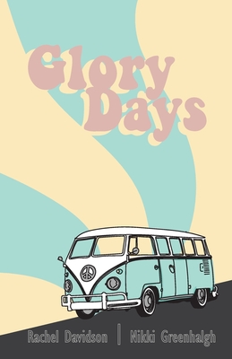 Glory Days - Nikki Greenhalgh