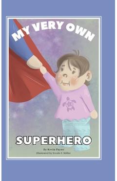 Coperta cărții 'My Very Own Superhero - Kevin Payne'