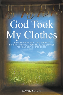 God Took My Clothes - David Suich