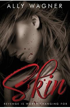 Coperta cărții 'Skin - Ally Wagner'