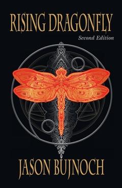 Coperta cărții 'Rising Dragonfly (Second Edition) - Jason Bujnoch'