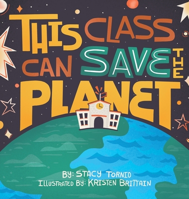 This Class Can Save the Planet - Stacy Tornio