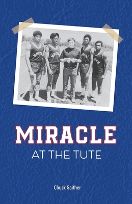 Miracle at the Tute - Chuck Gaither