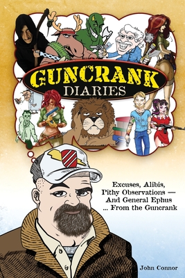 Guncrank Diaries - John Connor
