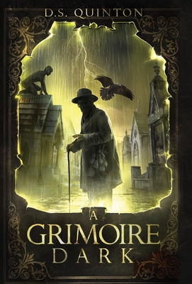 A Grimoire Dark - D. S. Quinton