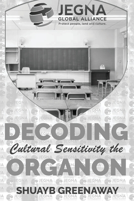 Decoding Cultural Sensitivity the Organon: Jegna Global Alliance - Shuayb Greenaway