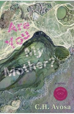 Coperta cărții 'Are You My Mother? - C. H. Avosa'