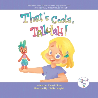 That's Coola, Tallulah! - Cheryl Chase