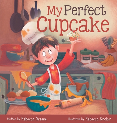 My Perfect Cupcake: A Recipe for Thriving with Food Allergies - Rebecca Greene