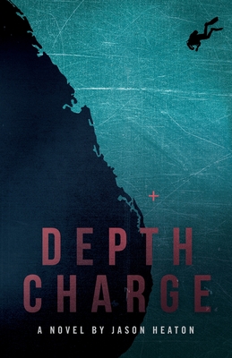 Depth Charge - Jason Heaton