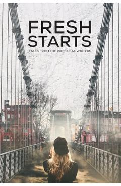 Coperta cărții 'Fresh Starts: Tales from the Pikes Peak Writers - Terry Odell'