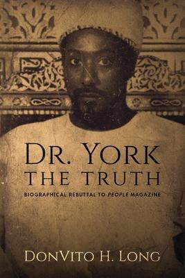 Dr. York - The Truth - Donvito H. Long