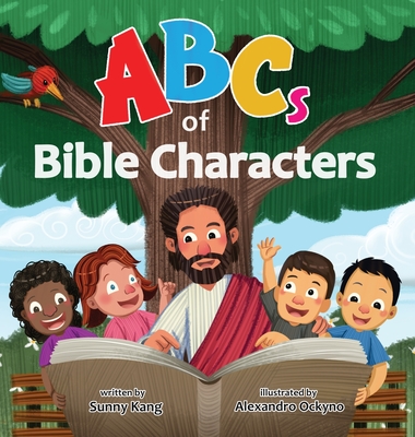 ABCs of Bible Characters - Sunny Kang